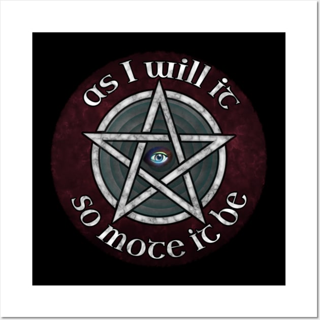 So Mote It Be - Pentagram Wall Art by SolarCross